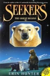 book cover of Seekers #1: The Quest Begins by Erin Hunter