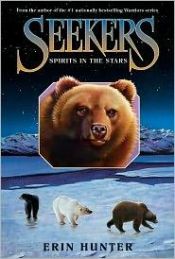 book cover of Seekers #6: Spirits in the Stars by Erin Hunter