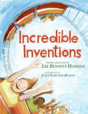 book cover of Incredible Inventions by Lee Bennett Hopkins