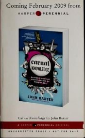 book cover of Carnal knowledge : Baxter's concise encyclopedia of modern sex by John Baxter