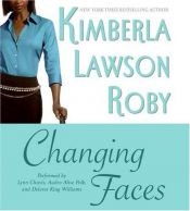 book cover of Changing faces by Kimberla Lawson Roby