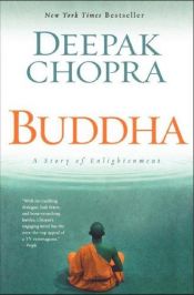 book cover of Buddha : a story of enlightenment by Deepak Chopra