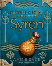 book cover of Septimus Heap, Volume 05. Syren by Angie Sage