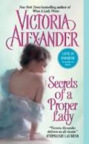book cover of Secrets of a Proper Lady by Victoria Alexander