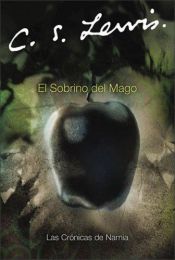book cover of El sobrino del mago by C. S. Lewis