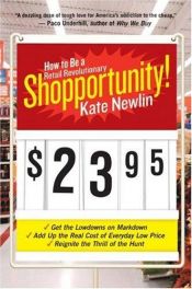 book cover of Shopportunity!: How to Be a Retail Revolutionary by Kate Newlin