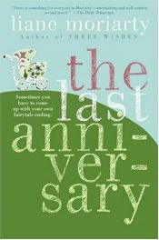 book cover of The last anniversary by Liane Moriarty