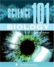 book cover of Science 101: Biology by George Ochoa