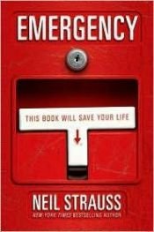 book cover of Emergency: This Book Will Save Your Life by Neil Strauss