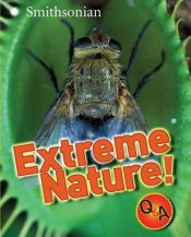 book cover of Extreme Nature! Q&A (Smithsonian Q & A (Children's Cloth)) by Melissa Stewart