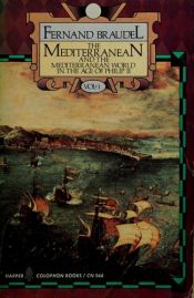 book cover of The Mediterranean and the Mediterranean World in the Age of Phillip II (Vol. 1) by Fernand Braudel