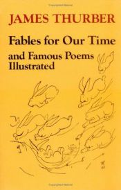book cover of Fables for our time and famous poems illustrated by ジェームズ・サーバー