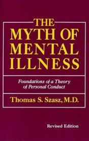 book cover of The Myth of Mental Illness by Thomas Stephen Szasz