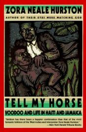 book cover of Tell my horse by Zora Neale Hurston