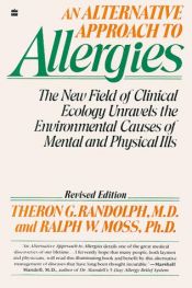 book cover of An Alternative Approach to Allergies by Theron G. Randolph