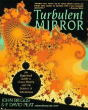 book cover of Turbulent Mirror: An Illustrated Guide to Chaos Theory by John Briggs