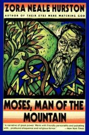 book cover of Moses, man of the mountain by Zora Neale Hurston