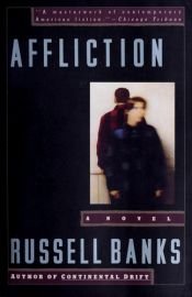 book cover of Affliction by Russell Banks