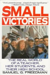 book cover of Small Victories by Samuel G. Freedman