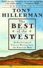 book cover of The Best of the West. Anthology of Classic Writing from the American West, an by Tony Hillerman