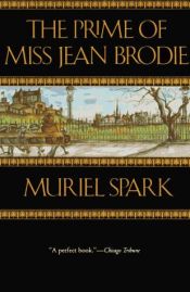 book cover of The Prime of Miss Jean Brodie by Мюриэл Спарк