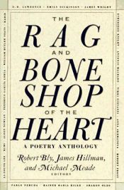 book cover of The Rag and Bone Shop of the Heart : a Poetry Anthology by Robert Bly