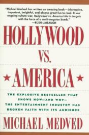 book cover of Hollywood vs. America by Michael Medved