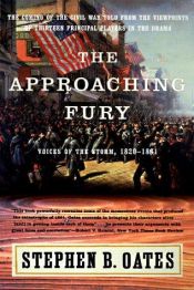 book cover of The approaching fury by Stephen B. Oates