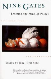 book cover of Nine Gates : Entering the Mind of Poetry by Jane Hirshfield