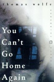 book cover of You Can't Go Home Again by Thomas Wolfe