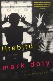 book cover of Firebird: A Memoir by Mark Doty