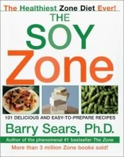 book cover of The soy zone by Barry Sears