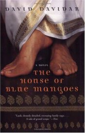book cover of The House of Blue Mangoes by David Davidar