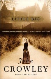 book cover of Little, Big by ジョン・クロウリー