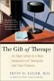 The Gift of Therapy : An Open Letter to a New Generation of Therapists and Their Patients
