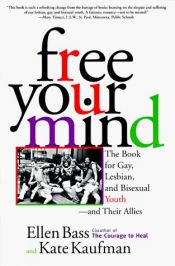 book cover of Free Your Mind: The Book for Gay, Lesbian, and Bisexual Youth and Their Allies by Ellen Bass