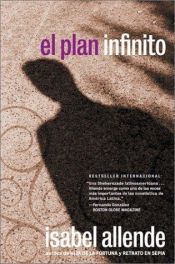 book cover of El plan infinito by Isabel Allende