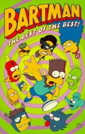book cover of Bartman: The Best of the Best! by Matt Groening