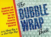 book cover of The Bubble Wrap Book by Joey Green