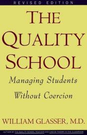 book cover of The quality school teacher by William Glasser