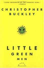 book cover of Little Green Men by כריסטופר באקלי