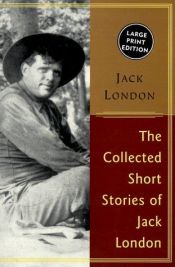 book cover of The Collected Stories of Jack London LP by Jack London