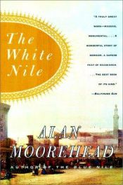 book cover of The White Nile by Alan Moorehead