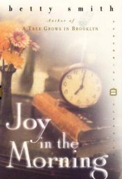 book cover of Joy in the Morning by Betty Smith