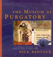 book cover of The museum at Purgatory by Nick Bantock
