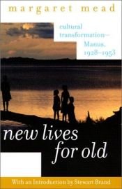 book cover of New lives for old by Маргарет Мид