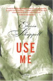 book cover of Use me by Elissa Schappell