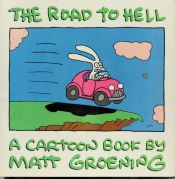 book cover of The Road to Hell by Matt Groening