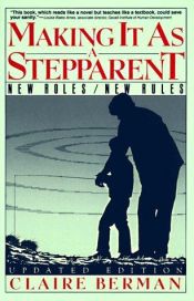 book cover of Making it as a stepparent by Claire Berman