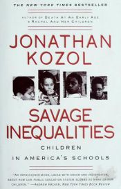 book cover of Savage Inequalities by Jonathan Kozol